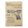 US M1911 und M1911A1 Werkstatthandbuch – Band II