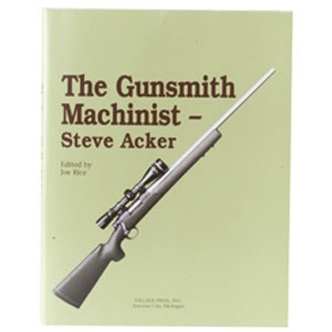 Entdecke in "THE GUNSMITH MACHINIST- VOLUME I" über 55 Themen, Tipps und Tricks für die Waffenmacherei – perfekt für jeden Gunsmith!